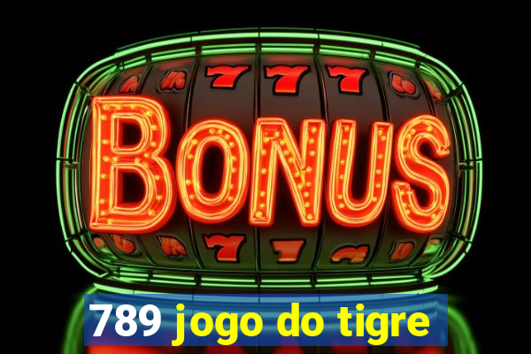 789 jogo do tigre